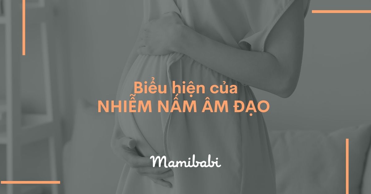 Nhiễm nấm âm đạo khi mang thai - đọc ngay nếu băn khoăn