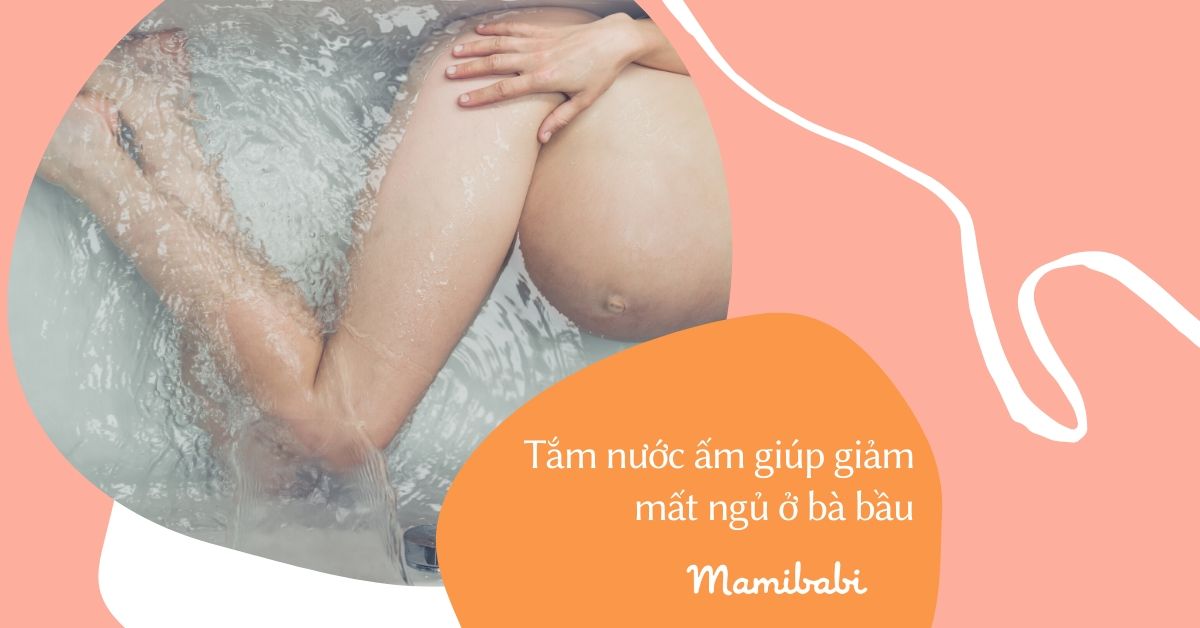 Bỏ túi bí kíp chữa mất ngủ khi mang bầu đơn giản, hiệu quả không ngờ