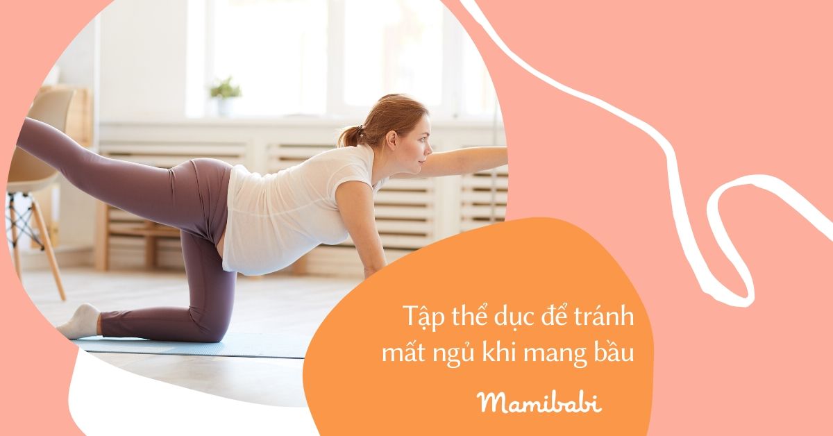 Bỏ túi bí kíp chữa mất ngủ khi mang bầu đơn giản, hiệu quả không ngờ