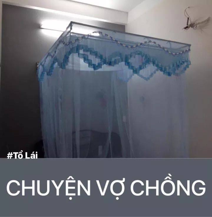 Đêm qua 2 vck em cãi nhau một trận kịch liệt. Em bỏ sang giường bên cạnh ngủ 😴😴

Thấy im im, ck tưởng em đã ngủ liền mò sang lão lấy kéo cắt một góc màn rồi lẩm bẩm : Cho muỗi vào đốt chết mịa đi...!" 😠

30 phút rồi ...1h trôi qua... (vì vẫn tức nên e chưa ngủ dc) Bỗng em thấy chồng lại mò sang, em lại nằm im giả vờ ngủ. Tưởng mò sang có ý định gì ai ngờ ck e nó lấy băng dính dán góc thủng ấy lại các bác ạ. E hé mắt nhìn, thấy ck đang loay hoay dán băng dính, trong lòng lại thấy thương ck, chắc a ý hối hận rồi. Thực sự ck e rất tốt tính, khẩu xà nhưng tâm phật.

Thực lòng rất thương vk con, đang tính bật dậy làm lành và xin lỗi chồng, thì nghe thấy ck lẩm bẩm nói : " nãy giờ chắc muỗi bay vào cũng nhiêud rồi, phải dán nhanh không chúng bay ra hết "
Nghĩ mà cay thực sự các chị ạ🤬

Nguồn : Ngọc Anh - Tổ lái