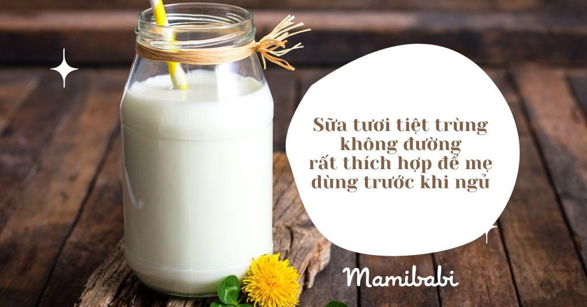 Sữa tươi tiệt trùng không đường cho mẹ bầu bị tiểu đường thai kỳ