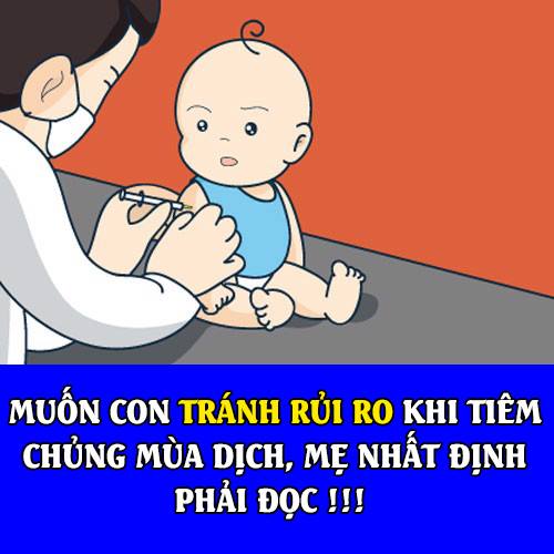 NỖI LÒNG TIÊM CHỦNG CHO BÉ VÀO MÙA DỊCH !!!

1. Em đã tiêm cho bé mũi 5 in 1 đầu tiên vào tháng thứ 2, nhưng do dịch thế này, em muốn lùi lịch tiêm mũi tiếp theo sang tháng thứ 4 có bị giảm tác dụng không?

Lịch tiêm chủng vắc xin 5 trong 1 cho trẻ em được khuyến cáo là nên tiêm khi trẻ vào 2, 3 và 4 tháng tuổi. Tuy nhiên, vì tình hình dịch bệnh nên các bạn có thể lùi lịch lại 1 thời gian với nguyên tắc là mũi sau cách mũi trước du di từ 1 - 2 tháng. Thế nên, khi dịch đã hạ nhiệt thì ngay lập tức phải đi tiêm phòng ngay lập tức. Vì nếu tiêm muộn ngày nào, nguy cơ bị mắc bệnh trước khi tiêm càng tăng. Nên nhớ rằng, thời điểm tháng 3,4 này cũng là lúc phát triển của dịch cúm mùa. Cẩn thận chưa mắc covid-19 đã dính ngay ho gà rồi 😃

2. Con em chưa tiêm mũi đầu 5 in 1 vào tháng thứ 2 thì giờ bé 3 tháng tiêm được không ạ?

Tuy không an toàn như mũi 2, 3, 4 nhưng vẫn tiêm được bạn ạ. Chỉ cần đảm bao nguyên tắc tiêm 3 mũi đầu tiên trước 1 tuổi.

3. Bé bị sốt đang uống kháng sinh viêm phế quản có tiêm phòng được không?

Nhìn chung, việc dùng kháng sinh không ảnh hưởng đến đáp ứng miễn dịch đối với các loại vắc xin, trừ vắc xin thương hàn uống. Do đó, có thể sử dụng đồng thời vắc xin và thuốc kháng sinh khi tổng trạng sức khỏe của trẻ bình thường.

Tuy nhiên, trong trường hợp bé đang bị sốt, cảm cúm, đặc biệt là mắc bệnh nhiễm trùng cấp tính, các bác sĩ khám sàng lọc sẽ chỉ định hoãn tiêm, chờ đến khi trẻ hồi phục sức khỏe mới tiến hành tiêm cho bé.

4. Vắc xin 5 trong 1 nên tiêm dịch vụ hay nên tiêm miễn phí?

Hiện vắc xin 5 trong 1 có 2 loại là Pentaxim (Pháp) và Quinvaxem (Hàn Quốc). Trong đó, mũi vắc xin Quinvaxem 5 trong 1 được tiêm phòng ở các trạm y tế phường, xã nằm trong chương trình tiêm chủng mở rộng (TCMR) được Nhà nước tài trợ (miễn phí).

Còn nếu chọn tiêm chủng dịch vụ, trẻ sẽ được tiêm phòng vắc xin Pentaxim 5 trong 1, với lịch tiêm tương tự như vắc xin Quinvaxem.
Điểm khác biệt giữa 2 loại vắc xin này mà các bậc phụ huynh quan tâm đó là thành phần ho gà: nếu như thành phần Ho gà trong Quinvaxem là ho gà toàn tế bào thì Pentaxim là ho gà vô bào.

Chính vì Pentaxim có chứa thành phần ho gà vô bào – ít gây phản ứng phụ sau tiêm (như sốt, đau tại chỗ, quấy khóc) hơn, nên nhiều phụ huynh chọn vắc xin dịch vụ này để tiêm cho con. Mặt khác, khi bạn chọn tiêm chủng dịch vụ, gia đình có thể chủ động thời gian hơn.

Việc chọn tiêm phòng mũi vắc xin 5 trong 1 loại nào là tuỳ thuộc vào sự lựa chọn và điều kiện của gia đình. Điều quan trọng nhất là cần tiêm đủ mũi và bám sát lịch tiêm để nâng cao hiệu quả phòng bệnh của vắc xin.

5. Khoảng cách giữa các mũi vắc xin là bao lâu?

Khoảng cách các mũi còn tùy thuộc vào từng loại vắc xin. Về nguyên tắc 2 vắc xin sống giảm độc lực (vắc xin sởi-quai bị-rubella, vắc xin thủy đậu,…) có thể tiêm cùng thời điểm ở 2 vị trí khác nhau trong cùng một buổi tiêm chủng. Trong trường hợp không tiêm đồng thời thì nên cách một khoảng cách tối thiểu là 4 tuần.

Đối với các vắc xin bất hoạt (viêm gan B, viêm não mô cầu…) có thể tiêm cùng một thời điểm hoặc cách nhau 2 tuần.

Nhìn chung, vắc xin chỉ có khoảng cách tối thiểu và không có khoảng cách tối đa.

6. Làm sao để bé ít quấy khóc trong khi tiêm chủng và sau tiêm chủng?
Bạn hãy giữ bé trong lòng giúp bé bình tĩnh bằng cách vỗ về và trò chuyện với bé. Ngoài ra, bạn cũng có thể làm bé mất tập trung bằng cách cho bé bú ti hoặc ngậm núm vú giả để bé không cảm thấy đau và ít khóc.

Ngoài ra, mẹ cũng nên cho bé tiêm vắc-xin kết hợp chứa thành phần vô bào, sẽ ít gây phản ứng phụ như sưng, tấy... và bé của bạn cũng sẽ ít bị quấy khóc hơn sau khi tiêm.

7. Sau dịch, em đưa bé tiêm nhiều mũi cùng 1 lúc có sao không?
Hiện nay, nhiều trẻ vẫn bị trung tâm từ chối không cho chích ngừa nhiều mũi cùng một lúc. Tuy nhiên, hệ miễn dịch của trẻ có thể tiếp nhận đến 10.000 kháng nguyên (hiểu nôm na là dị vật lạ) cùng một lúc, thế nhưng tổng số vaccine trong thực tế hiện nay chưa bao giờ chiếm được một phần nhỏ khả năng đáp ứng của hệ miễn dịch của trẻ.

Thực tế là ở Mỹ, bác sĩ cho tiêm một lúc 5-7 mũi chích ngừa khác nhau. Tất cả các mũi Vaccine được xếp lên khay để y tế tiêm lần lượt cho trẻ và các bà mẹ không bao giờ thắc mắc vì họ đã quen với chuyện đó.

Vậy tóm lại, tiêm nhiều bé có chịu được không. =>> Chịu được TỐT, MẠNH là đằng khác. Tuy nhiên, nếu mẹ xót con, sợ con tiêm nhiều dẫn đến đau và ám ảnh, có thể dãn lịch như câu trả lời cho câu hỏi số 6.

Còn câu hỏi nào khác trong mùa dịch này không nhỉ?... 😃