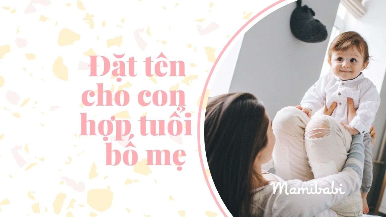 Đặt tên cho con hay và ý nghĩa nhất không ở đâu có