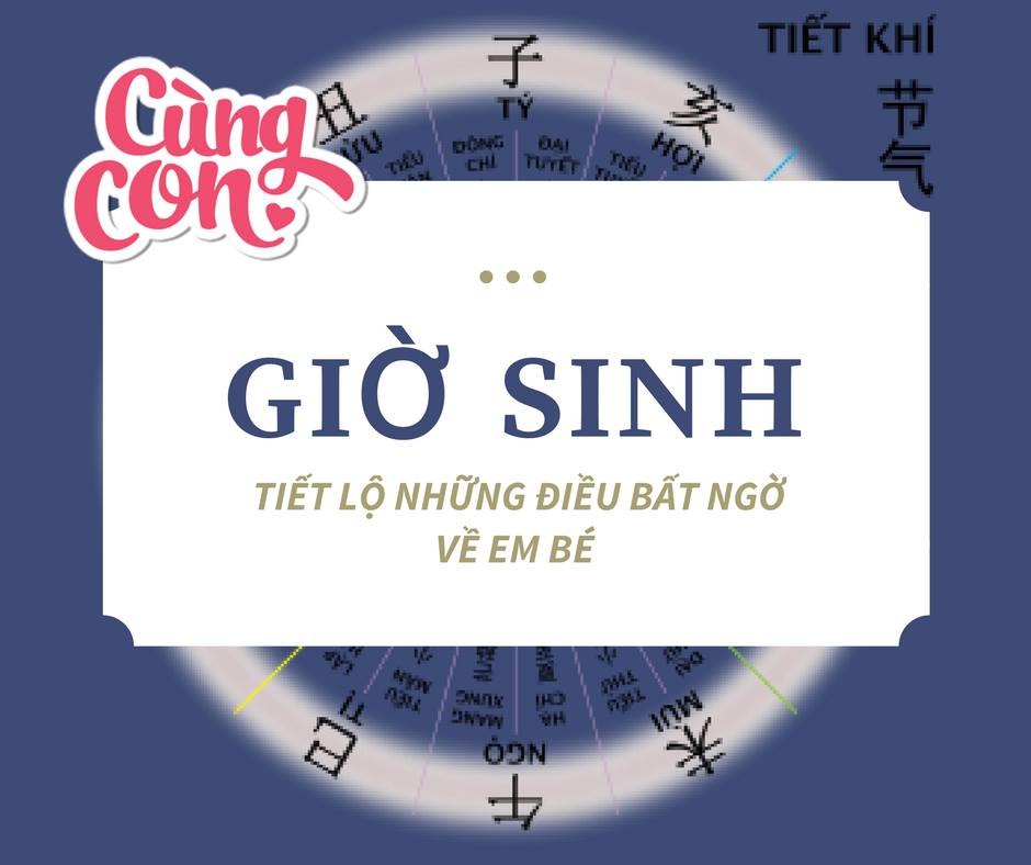Giờ sinh cũng tiết lộ những điều bất ngờ về em bé của mom đó, mom bít chưa nè?