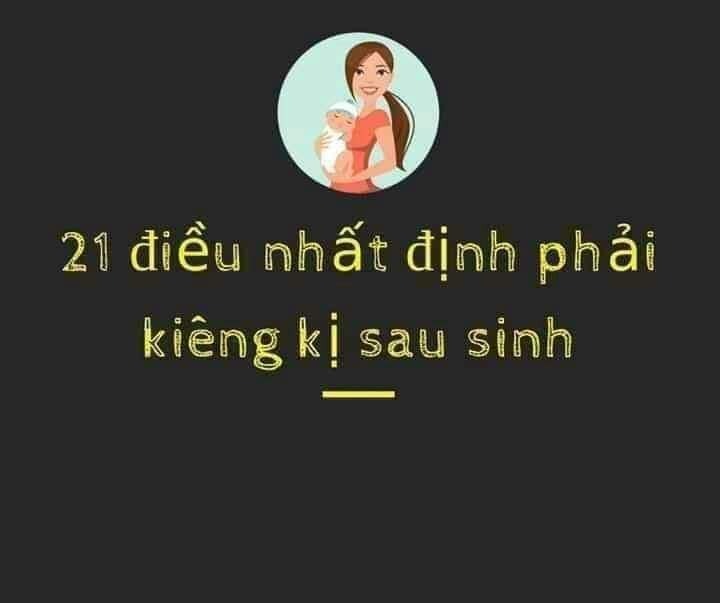 21 điều nhất định phải kiêng kỵ sau sinh