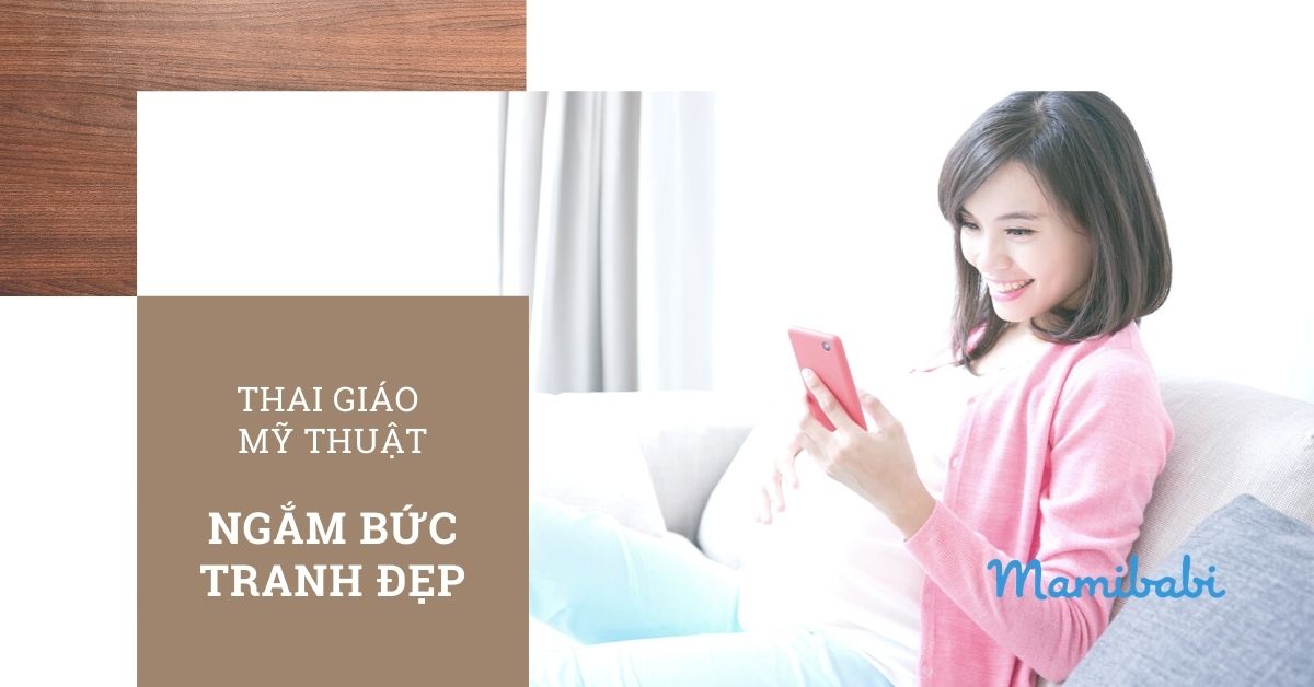 Thai giáo mỹ thuật = ngắm bức tranh đẹp