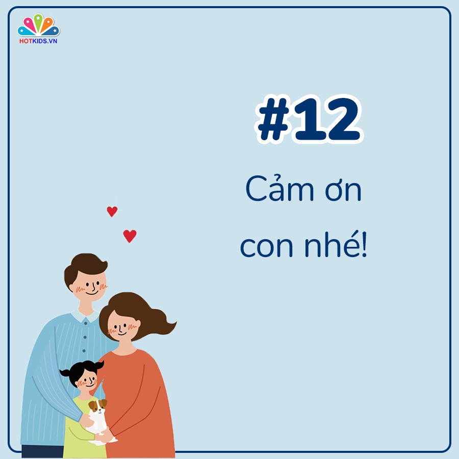 13 CÂU NÓI GIÚP CON TÍCH CỰC MỖI NGÀY ❣

Gửi những ông bố, bà mẹ!

🙆‍♂🙆‍♀Chúng ta chính là người ảnh hưởng lớn nhất đến cuộc sống của con mình. Những gì ba mẹ nói với con hàng ngày sẽ có một tác động rất lớn vào sự phát triển của con. Nếu muốn con là một đứa trẻ luôn suy nghĩ tích cực, nói điều tích cực, hãy gieo những lời nói tích cực cho con nhé!

👉13 câu nói dưới đây sẽ là những điều mà chúng ta NÊN nói với con hàng ngày để con có động lực mỗi ngày trong cuộc sống. Hãy nuôi dưỡng những đứa trẻ tích cực và lan tỏa điều tích cực này tới mọi người ba mẹ nhé!