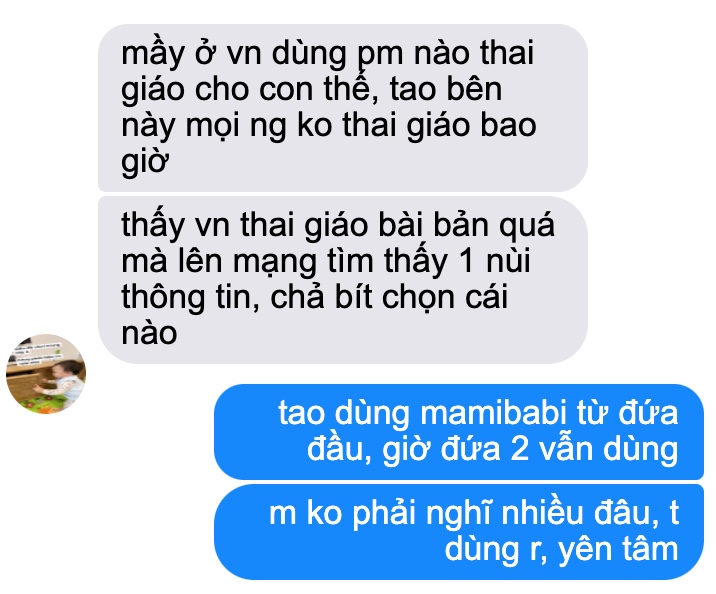 Mình giới thiệu Mamibabi cho đứa bạn bên Úc, dùng xong nó cũng rất thích luôn ạ, trc đó nó tìm vất vả lắm. Bên í ngta chưa thai giáo như bên mình các mẹ ạ.