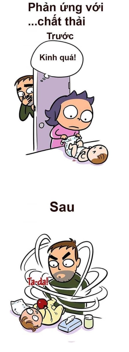 ĐÀN ÔNG TRƯỚC VÀ SAU KHI CÓ CON KHÁC NHAU THẾ NÀO?
Còn thiếu điều gì nữa các bame bổ sung đi 😝