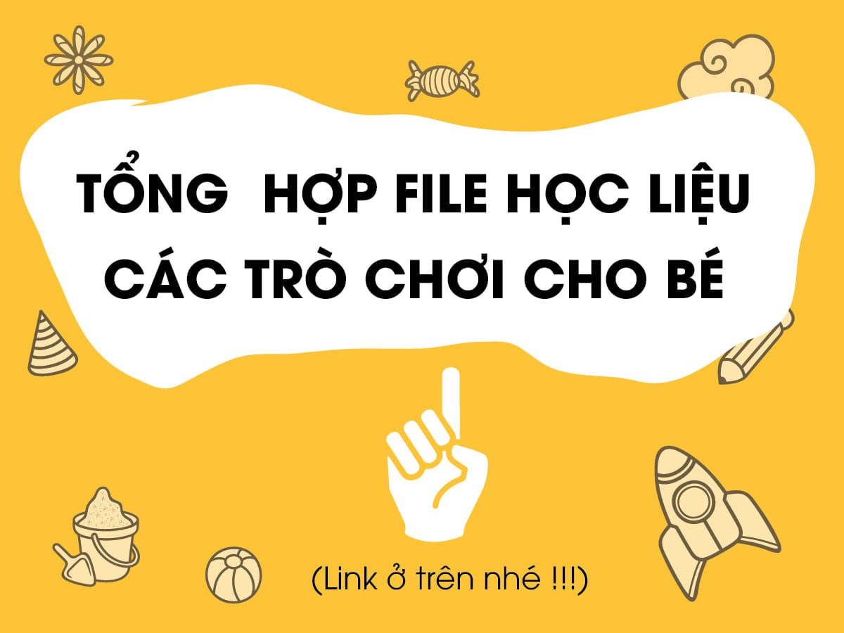 Mình ghim tổng hợp hết tất cả các file học liệu mà mình đã tặng các mẹ ở đây nhoa !!

Các mẹ down về in cho bé chơi, nhớ feedback lại cho mình biết bé có thích hay có điểm nào cần sửa trong file ko nhé !!

Cảm ơn các mẹ đã quan tâm nha !!

Và đừng quên cmt say Thanks mình 1 phát để có thêm động lực nha, vì mình cũng là mẹ bỉm sữa ở nhà chăm 2 con và tranh thủ lúc con ngủ thì mình làm file học liệu chia sẻ với các mẹ thui.

1.Trò chơi màu sắc - chủ đề oto:
https://drive.google.com/file/d/1PHd2QkGtJVUem7gv7sXVPzE6bElGlfB1/view?usp=sharing

2. Trò chơi màu sắc - chủ đề hoa quả: 
https://drive.google.com/file/d/1-4qO9DCdnrcRkzO9eM3xljJrfSB0LNvI/view?usp=sharing

3. Trò chơi tìm cặp màu săc :
https://drive.google.com/file/d/1w-HMXW-eZrwF5fPH9B5UVn3ttAzm9cxN/view?usp=sharing

4. Tổng hợp các trò chơi cho bé từ 15m-24m :
https://drive.google.com/file/d/1219IPORH2dMvxnojnUxNhc9CD-dAmXNF/view?usp=sharing

5. Tổng hợp trò chơi cho bé khoảng 1 tuổi ( trên hay dưới 1 tuổi vẫn chơi dc các mẹ nhé ! ) :
https://drive.google.com/file/d/1yP3l4MdUdyzf4cbmeXGIaoeMF61dZFYM/view?usp=sharing 

6. Trò chơi tìm đường về nhà :
https://drive.google.com/file/d/1Az0bahrNLxhxz4AIaJLyIStdKt8XWG40/view?usp=sharing

7.Trò chơi tập vẽ nét :
https://drive.google.com/file/d/10Z0My175Hvr_Phy5DUvKUj75ueNaXp0Y/view?usp=sharing

8. Trò chơi Matching Game - ghép đúng hình :
https://drive.google.com/file/d/1iZ9dooaukhp7d39Nlo06wAQnmBoi23ac/view?usp=sharing

9. Trò chơi tinh mắt đếm HowMany :
https://drive.google.com/file/d/1u4XnWrH3LzvnTDLy8QNnRq-muJhqGq0A/view?usp=sharing

10. Vài trò vui vui về hệ mặt trời :
https://drive.google.com/file/d/1UJZvJ2OPoMFR3MYUpoo5jIi8WpPhh_Cc/view?usp=sharing

11. Trò chơi tìm 10 điểm khác nhau giữa 2 tranh :
https://drive.google.com/file/d/1qzY3NBhqR27OnLLY5H8pMT6-D83yaVCc/view?usp=sharing

12. Trò chơi tìm chữ :
https://drive.google.com/file/d/1rK2m4ort1XhGV8XbJoUtFjg5Z2XM_WIU/view?usp=sharing

13. Vòng đời các con vật :
https://drive.google.com/file/d/1yWsibCaagdp_8fTV90BmtcRNUKsNmisF/view?usp=sharing

14. Quốc kỳ Châu Âu và Châu Á :
https://drive.google.com/file/d/1faBkVyJ1gy1x5mBbK3yoaTHCr4ThrFWj/view?usp=sharing