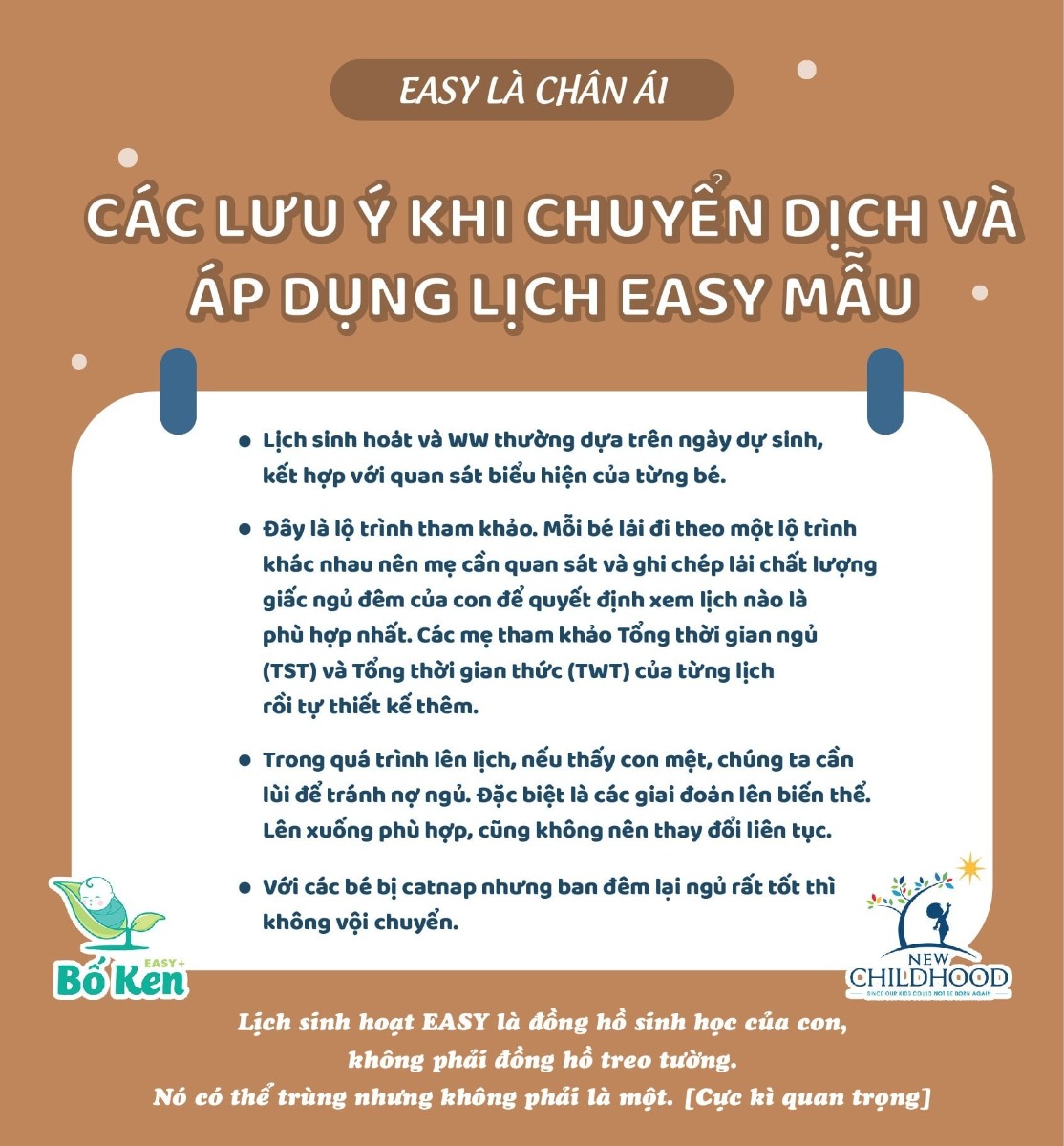 TOÀN BỘ LỊCH EASY MẪU TỪ SƠ SINH ĐẾN 56

Tài liệu này gồm có 3 trang, ba mẹ có thể tải xuống điện thoại để theo dõi. Và đừng quên trang thứ 3 - Trang Lưu ý. Cơ bản nó là trình tự mẫu, và mỗi em bé sẽ có sự chênh lệch khác nhau, Chúng ta có thể đọc vị để điều chỉnh dựa trên sự gợi ý về các tín hiệu mà cô Tracy đã chia sẻ. (Tránh tình trạng một số bạn đi lan truyền ép này ép nọ)

Đây là tại liệu bổ trợ thêm cho những gì mà sách đã chia sẻ, không phải để thay thế. Đọc kĩ sách, chúng ta sẽ có cảm giác "Ồ, hóa ra vậy".

Khi lên biến thể 234, việc xảy ra nợ ngủ là bình thường, thay vì sợ chúng ta cứ theo tín hiệu và dám làm, quan trọng là chúng ta cần quan sát, ghi chép, theo dõi lộ trình này để lên và lùi phù hợp, từ đó, chúng ta tự đúc rút kinh nghiệm của bản thân. 

Xin được cảm ơn tất cả các ba mẹ

Nguồn: Bố Ken