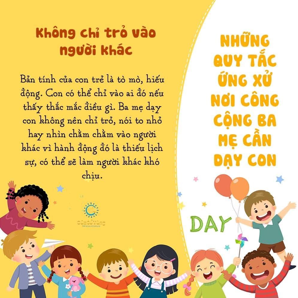 🌷🌷 NHỮNG QUY TẮC ỨNG XỬ NƠI CÔNG CỘNG BA MẸ CẦN DẠY CON

Cách ứng xử là một trong những yếu tố phản ánh trình độ văn hóa, văn minh của một con người. Khi biết cách ứng xử, con sẽ là em bé đáng yêu trong mắt mọi người, là người lịch thiệp, tử tế khi lớn lên. Vì vậy, ba mẹ cần khéo léo dạy con sự tinh tế trong cách ứng xử ngay từ những năm tháng ấu thơ.