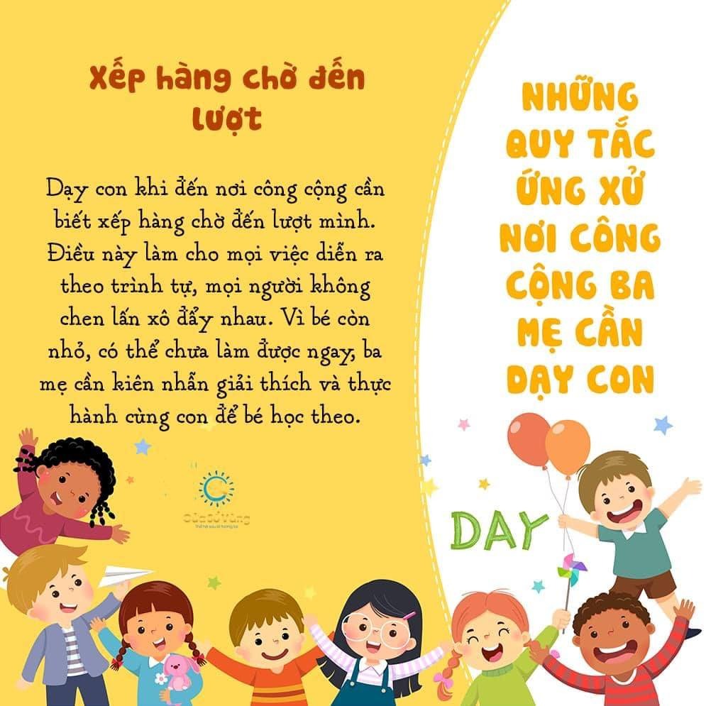 🌷🌷 NHỮNG QUY TẮC ỨNG XỬ NƠI CÔNG CỘNG BA MẸ CẦN DẠY CON

Cách ứng xử là một trong những yếu tố phản ánh trình độ văn hóa, văn minh của một con người. Khi biết cách ứng xử, con sẽ là em bé đáng yêu trong mắt mọi người, là người lịch thiệp, tử tế khi lớn lên. Vì vậy, ba mẹ cần khéo léo dạy con sự tinh tế trong cách ứng xử ngay từ những năm tháng ấu thơ.