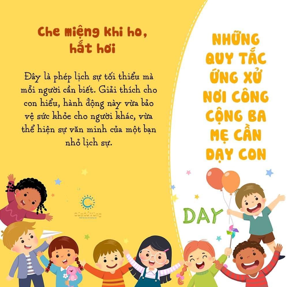 🌷🌷 NHỮNG QUY TẮC ỨNG XỬ NƠI CÔNG CỘNG BA MẸ CẦN DẠY CON

Cách ứng xử là một trong những yếu tố phản ánh trình độ văn hóa, văn minh của một con người. Khi biết cách ứng xử, con sẽ là em bé đáng yêu trong mắt mọi người, là người lịch thiệp, tử tế khi lớn lên. Vì vậy, ba mẹ cần khéo léo dạy con sự tinh tế trong cách ứng xử ngay từ những năm tháng ấu thơ.
