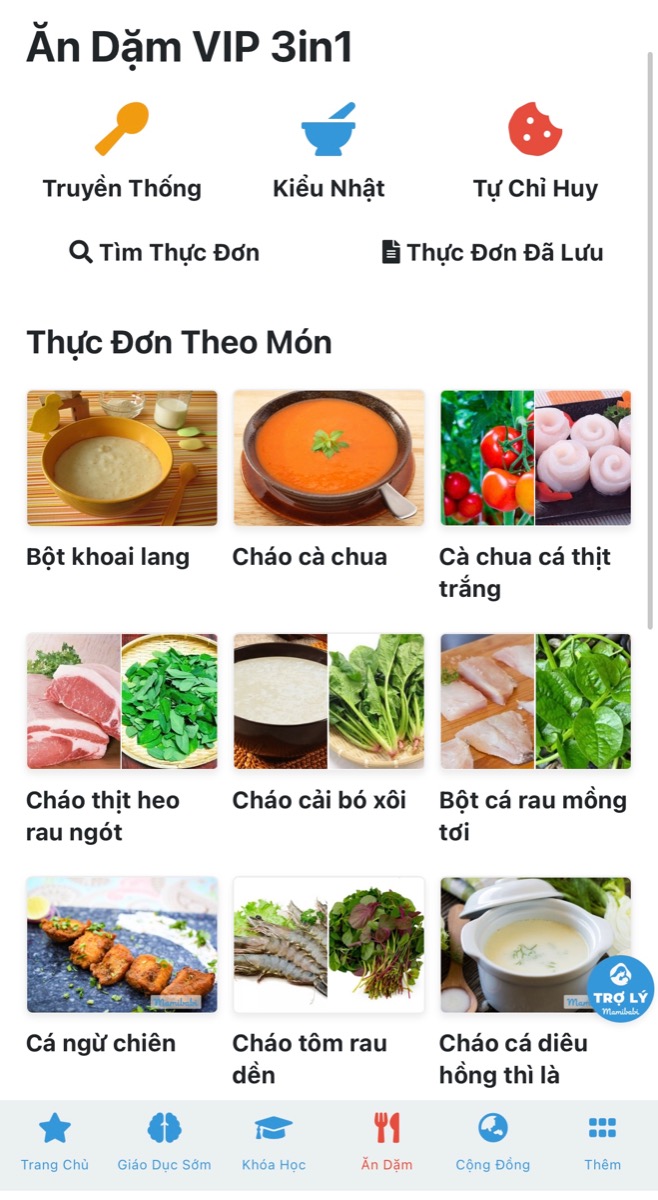 GIÚP CON “ĂN CẢ THẾ GIỚI” VỚI KHOÁ HỌC ĂN DẶM 3IN1 TỪ MAMIBABI 

Trước đây các mẹ chỉ biết tới ăn dặm truyền thống, nhưng giờ đây có cả ăn dặm kiểu Nhật và ăn dặm tự chỉ huy BLW. Để học được cả 3 phương pháp ăn dặm, mẹ cần đọc ít nhất 3 đầu sách, hoặc tìm kiếm trên mạng với nhiều thông tin hỗn loạn.

Giờ đây, với Mamibabi, việc học cả 3 phương pháp ăn dặm sẽ trở nên rất dễ dàng, tất cả những gì mẹ cần chỉ là 1 chiếc điện thoại thông minh. Mamibabi sẽ cung cấp:

- Ưu nhược điểm của mỗi phương pháp
- Nguyên tắc cần nhớ
- Cách chế biến
- Lượng ăn cần thiết
- Cách bắt đầu cho ăn
- Thực đơn mẫu

Mamibabi đồng thời sẵn sàng tư vấn cho mẹ mọi vấn đề liên quan tới dinh dưỡng và ăn dặm.

Mẹ có thể xem ngay khoá học ăn dặm 3in1 tại đây https://mamibabi.com.vn/an-dam
____________________________________

Mamibabi là ứng dụng thai giáo và giáo dục sớm duy nhất tại Việt Nam:
• Được sáng lập bởi chuyên gia thai giáo Phạm Ngọc Thắng, tác giả cuốn sách “Rủ chồng thai giáo”
• Được xây dựng theo hướng “1 tài khoản – ngàn nội dung”, bạn chỉ cần mua tài khoản VIP Mom 1 lần duy nhất để đọc hàng ngàn nội dung về nuôi dạy con. 

- Hơn 3000 hoạt động thai giáo giúp mẹ vui bé khỏe https://mamibabi.com.vn/vip/info?mode=1
- Hơn 1000 bản nhạc thai giáo và karaoke thai giáo
- Hơn 1000 bài thơ và câu truyện thai giáo tiếng Anh, tiếng Việt, Ehon, audio
- Hơn 500 hoạt động giáo dục sớm cho bé từ 0 - 6 tuổi
- Hơn 300 món ăn dặm cho bé từ 6 tháng đến 2 tuổi  
- Thực đơn 280 ngày mang thai cho mẹ bầu  
- 43 khóa học toàn diện và chuyên sâu dành cho mẹ bầu và bé 0 - 6 tuổi: https://mamibabi.com.vn/khoa-hoc