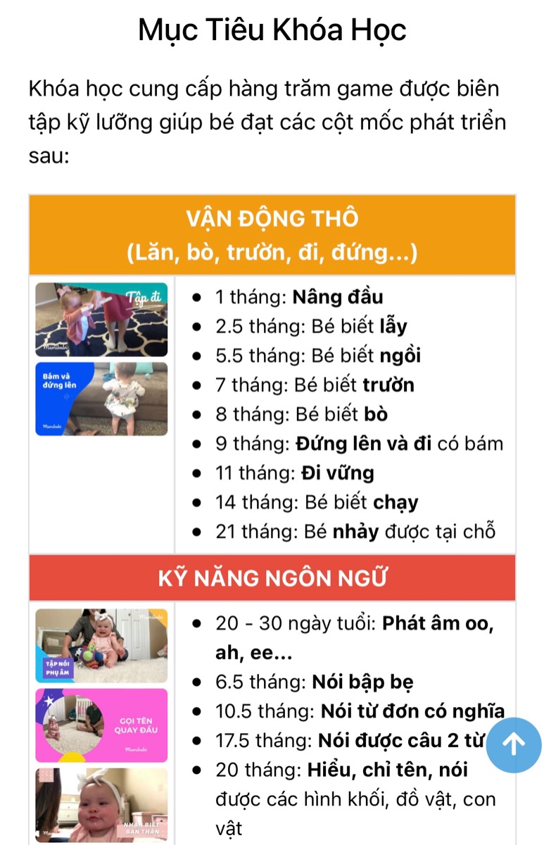 CÁC TRÒ CHƠI TỐT NHẤT GIÚP PHÁT TRIỂN VẬN ĐỘNG CHO BÉ 0 - 6 THÁNG TUỔI

Mẹ đừng nghĩ rằng bé sơ sinh thì chỉ nằm im một chỗ, chưa thể chơi được gì nhé. Ở mỗi tháng tuổi bé hoàn toàn có thể chơi và vận động theo những cách khác nhau:

Top 20 trò chơi cho bé 1 tháng tuổi khoẻ mạnh, thông minh >>> https://mamibabi.com.vn/news/916/top-20-tro-choi-cho-be-1-thang-tuoi-khoe-manh-thong-minh 

Top 16 trò chơi cho bé 2 tháng tuổi phát triển vượt trội >>> https://mamibabi.com.vn/news/918/top-16-tro-choi-cho-be-2-thang-tuoi-phat-trien-vuot-troi

Top 14 trò chơi cho bé 3 tháng tuổi phát triển thật chuẩn >>> https://mamibabi.com.vn/news/919/top-14-tro-choi-cho-be-3-thang-tuoi-phat-trien-that-chuan

Top 16 trò chơi cho bé 4 tháng tuổi khoẻ thể chất, sáng tinh thần >>> https://mamibabi.com.vn/news/921/top-16-tro-choi-cho-be-4-thang-khoe-the-chat-sang-tinh-than

Top 17 trò chơi cho bé 5 tháng cứng cáp, thông minh >>> https://mamibabi.com.vn/news/922/17-tro-choi-cho-be-5-thang-tuoi-cung-cap-thong-minh

Top 15 trò chơi cho bé 6 tháng tuổi ăn ngon, ngủ tốt, thông minh >>> https://mamibabi.com.vn/news/923/15-tro-choi-cho-be-6-thang-tuoi-an-ngon-ngu-tot-thong-minh

Để giúp các mẹ thuận tiện nhất trong việc giáo dục sớm cho bé, Mamibabi đã có sẵn 2 khoá học:

Giáo dục sớm cho trẻ 0 - 2 tuổi >>> https://mamibabi.com.vn/coursev2/2/khoa-hoc-giao-duc-som-cho-tre-0-2-tuoi

Giáo dục não phải theo phương pháp Shichida >>> https://mamibabi.com.vn/coursev2/4/khoa-hoc-giao-duc-nao-phai-theo-phuong-phap-shichida-sang-tao-va-thong-minh-dot-pha-cho-tre-tu-0-6-tuoi

2 khoá học này có hàng trăm bài học, chia theo các tháng tuổi, mẹ có thể thực hành cho bé mỗi ngày. 

Đặc biệt, các mẹ đã có tài khoản VIP Mom có thể xem được cả 2 khoá học trên (và hơn 40 khoá học khác) mà không phải trả thêm bất cứ khoản phí nào. 
___________________________________
Mamibabi là ứng dụng thai giáo và giáo dục sớm duy nhất tại Việt Nam:
• Được sáng lập bởi chuyên gia thai giáo Phạm Ngọc Thắng, tác giả cuốn sách “Rủ chồng thai giáo”
• Được xây dựng theo hướng “1 tài khoản – ngàn nội dung”, bạn chỉ cần mua tài khoản VIP Mom 1 lần duy nhất để đọc hàng ngàn nội dung về nuôi dạy con. 

- Hơn 3000 hoạt động thai giáo giúp mẹ vui bé khỏe https://mamibabi.com.vn/vip/info?mode=1
- Hơn 1000 bản nhạc thai giáo và karaoke thai giáo
- Hơn 1000 bài thơ và câu truyện thai giáo tiếng Anh, tiếng Việt, Ehon, audio
- Hơn 500 hoạt động giáo dục sớm cho bé từ 0 - 6 tuổi
- Hơn 300 món ăn dặm cho bé từ 6 tháng đến 2 tuổi  
- Thực đơn 280 ngày mang thai cho mẹ bầu  
- 43 khóa học toàn diện và chuyên sâu dành cho mẹ bầu và bé 0 - 6 tuổi: https://mamibabi.com.vn/khoa-hoc