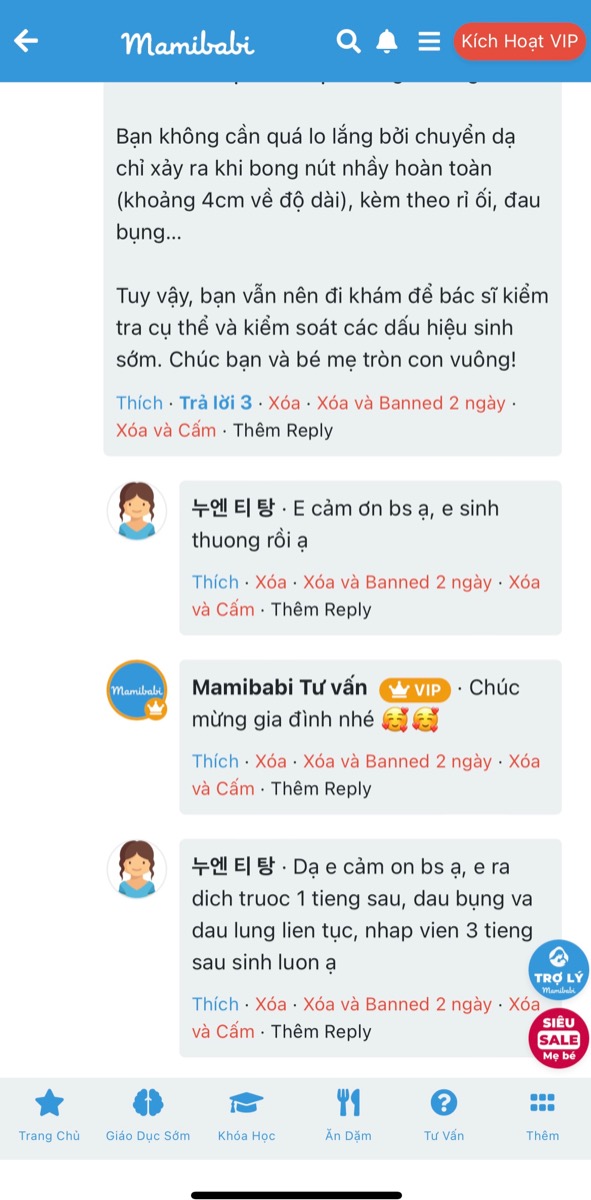 MỘT MẸ THÔNG THÁI TẠI MAMIBABI: PHÁT HIỆN NÚT NHẦY CỔ TỬ CUNG - SINH THƯỜNG SAU 3 TIẾNG

Đây là một trong nhiều “mẹ thông thái” tại Mamibabi, tức là mẹ có kiến thức tốt và có sự chuẩn bị kỹ lưỡng. 

Mẹ gửi tới Mamibabi một bức ảnh chụp giấy vệ sinh với vệt nhầy trên giấy, và hỏi đó có phải bong nút nhầy cổ tử cung không. Mamibabi đã tư vấn cho mẹ rằng nhìn qua ảnh thì đó giống như là nút nhầy, tuy nhiên mẹ cần kiểm tra tính chất nút nhầy xem có màu ngả vàng hoặc xanh nhạt, và keo đặc sánh hay không. Mẹ cũng nên tới bác sĩ để kiểm tra các dấu hiệu sinh con.

Và thật vui sau đó mẹ có nhắn lại là mẹ thấy đau bụng, đau lưng nên đã tới viện và sinh con rồi. Mẹ sinh thường sau 3 tiếng nhập viện. 

Bằng kiến thức của bản thân, mẹ đã sớm phát hiện dấu hiệu chuyển dạ để đến viện kịp thời và sinh con nhanh chóng, lại là sinh thường nữa ạ. Mamibabi vô cùng hạnh phúc khi được nghe những tin vui như thế này! 

Dưới đây là các khoá học về Tiền sản - Hậu sản giúp mẹ chuẩn bị cho việc vượt cạn và sinh con tốt nhất https://mamibabi.com.vn/special/tiensanhausan

Các mẹ VIP Mom có thể học ngay khoá trên mà không phải trả thêm bất cứ một khoản phí nào. 

Chúng ta hãy cùng trang bị đầy đủ kiến thức cho mình để bản thân và con yêu có một hành trình suôn sẻ nhất mẹ nhé! 
________________________________

Mamibabi là ứng dụng thai giáo và giáo dục sớm được sáng lập bởi chuyên gia thai giáo Phạm Ngọc Thắng, tác giả cuốn sách “Rủ chồng thai giáo”.

Mamibabi được xây dựng theo hướng “1 tài khoản – ngàn nội dung”, bạn chỉ cần mua tài khoản VIP Mom 1 lần duy nhất để đọc hàng ngàn nội dung về nuôi dạy con. 

- Hơn 3000 hoạt động thai giáo giúp mẹ vui bé khỏe https://mamibabi.com.vn/vip/info?mode=1
- Hơn 1000 bản nhạc thai giáo và karaoke thai giáo
- Hơn 1000 bài thơ và câu truyện thai giáo tiếng Anh, tiếng Việt, Ehon, audio
- Hơn 500 hoạt động giáo dục sớm cho bé từ 0 - 6 tuổi
- Hơn 300 món ăn dặm cho bé từ 6 tháng đến 2 tuổi  
- Thực đơn 280 ngày mang thai cho mẹ bầu  
- 43 khóa học toàn diện và chuyên sâu dành cho mẹ bầu và bé 0 - 6 tuổi: https://mamibabi.com.vn/khoa-hoc