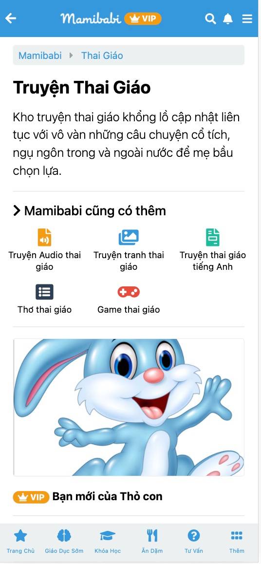 Tác dụng của truyện thai giáo là giúp mẹ và bé có thêm nhiều thời gian thư giãn cùng nhau, giúp mẹ được kết nối với bé nhiều hơn dù bé chưa ra đời. Truyện thai giáo cũng là cách giáo dục ngôn ngữ sớm cho bé, để bé được nghe giọng đọc thân thương của mẹ và tiếp cận với từ ngữ ngay khi còn là thai nhi. Việc này tạo nền tảng tốt để bé phát triển thính giác và trí não.

Truyện thai giáo chứa đựng nhiều bài học ý nghĩa, giúp mẹ truyền tải đến bé những tâm tư, tình cảm của mình, đồng thời giúp hình thành nhân cách tốt cho bé khi lớn lên. 

Mamibabi là đơn vị duy nhất trên thị trường sở hữu nhiều truyện thai giáo bản quyền và độc quyền. Có nhiều truyện mẹ sẽ chỉ thấy tại Mamibabi và không có tại bất cứ app thai giáo nào khác. 

Chỉ cần đăng ký tài khoản “VIP Mom trọn đời” với giá 899,000đ, mẹ có thể đọc hàng ngàn truyện thai giáo tại Mamibabi, đồng thời học 120+ khóa học ngắn về mang thai và nuôi con, được tư vấn 1:1 mọi thắc mắc. 

Truyện thai giáo chữ https://mamibabi.com.vn/newscategory/15/truyen-thai-giao

Truyện thai giáo audio https://mamibabi.com.vn/audiobook

Truyện tranh thai giáo (Ehon) https://mamibabi.com.vn/newscategory/33/truyen-tranh-thai-giao 

Thơ thai giáo https://mamibabi.com.vn/newscategory/32/tho-thai-giao