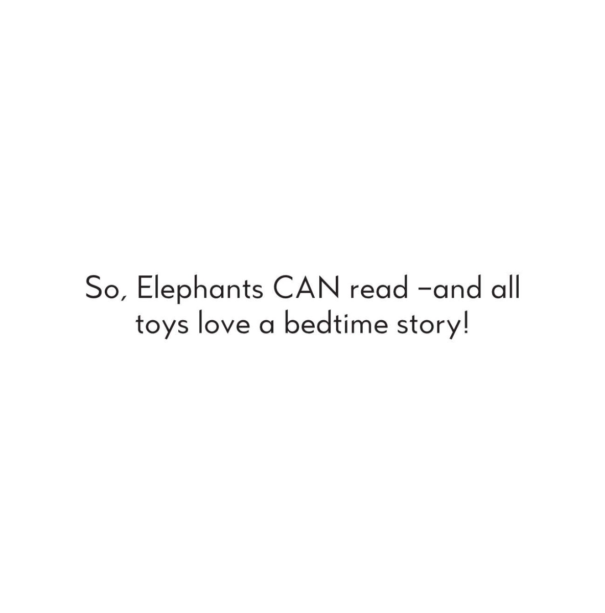 Truyện thai giáo tiếng Anh (Thai giáo ngoại ngữ): Elephants Can Read, Too!