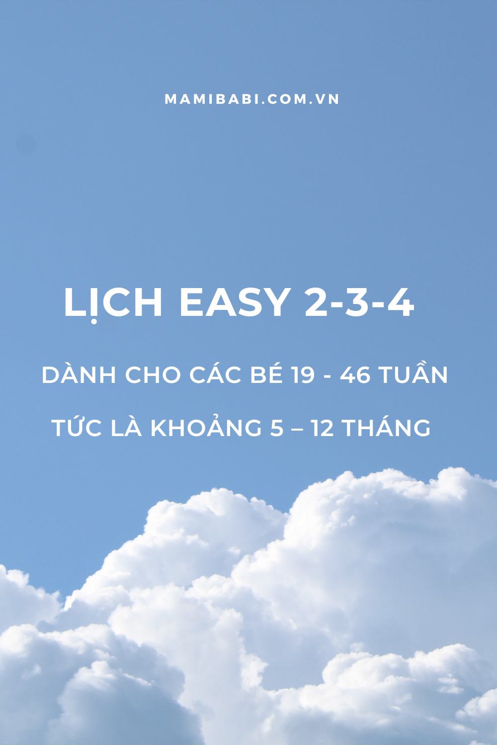 Lịch sinh hoạt EASY 2-3-4 cho bé 5 – 12 tháng giúp bé vui khỏe, mẹ nhàn hơn