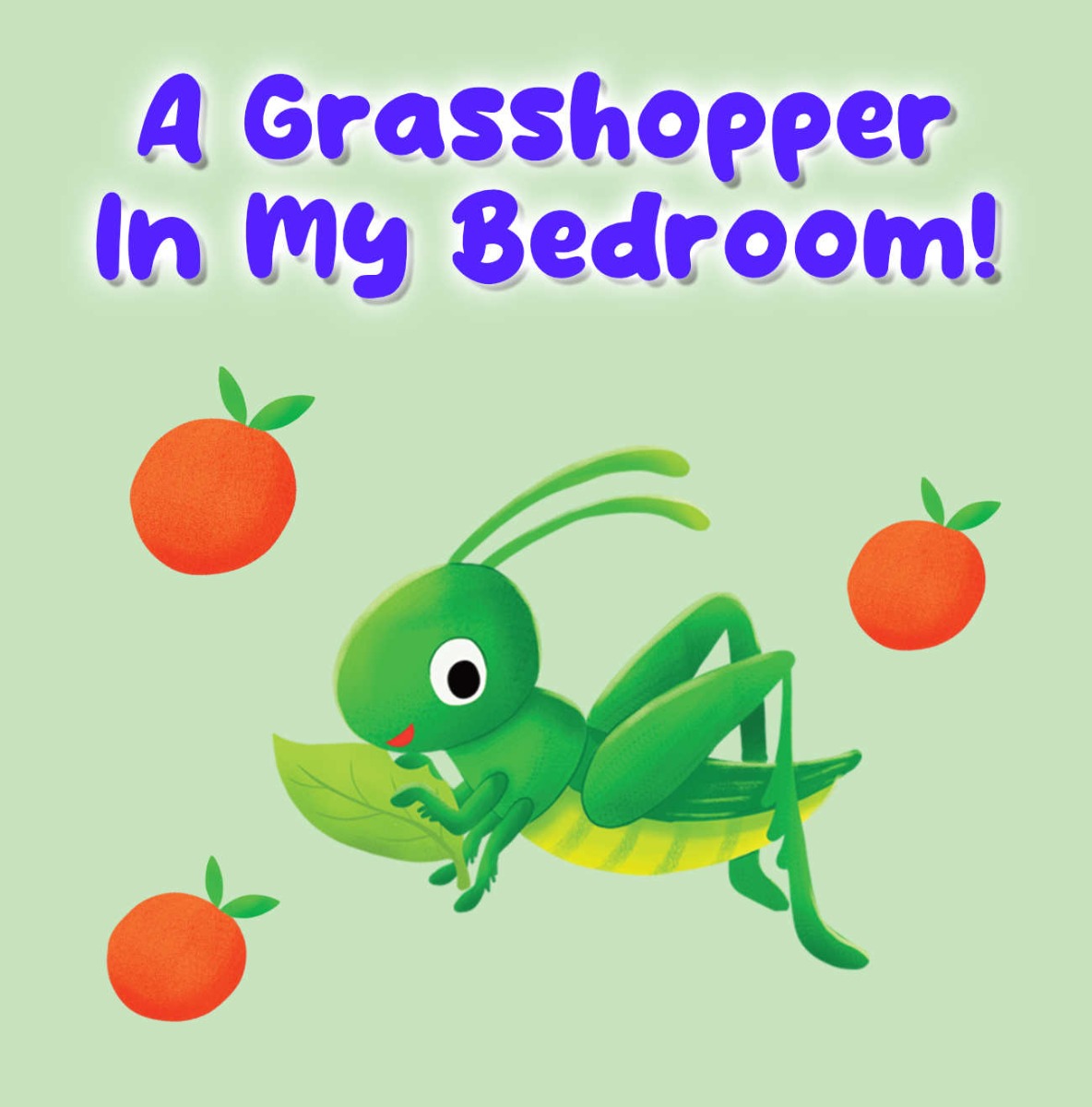 Truyện thai giáo tiếng Anh (Thai giáo ngoại ngữ): A Grasshopper in my Bedroom