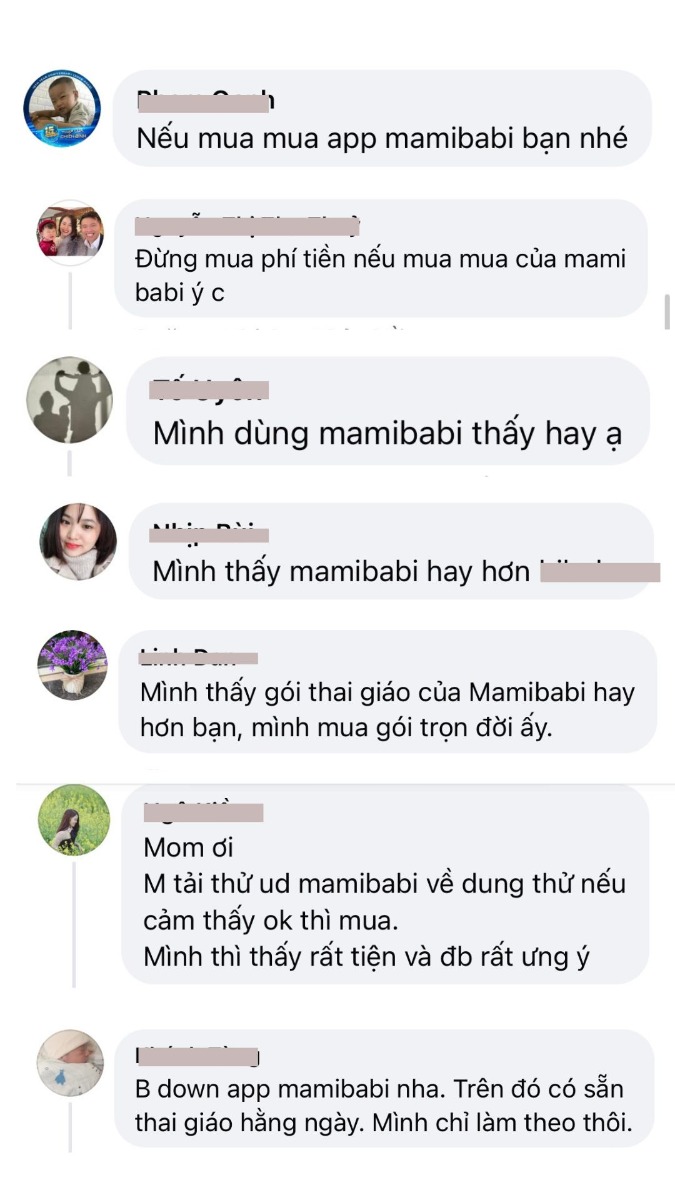 Đây là những nhận xét của các mẹ bầu trên một số group sau khi đã sử dụng Mamibabi. Những nhận xét này luôn là động lực để đội ngũ Mamibabi cố gắng trong suốt những năm qua. 

Năm vừa qua, Mamibabi đã vinh dự được lựa chọn trong chương trình “Google for Startups” và nhận được sự hỗ trợ từ Google. Rất nhiều nội dung hay và thông tin hữu ích về mang thai và nuôi con sẽ tiếp tục được Mamibabi gửi đến các bố mẹ trong những năm tới. 

-------------------------------------

Mamibabi là ứng dụng thai giáo, luyện ngủ và giáo dục sớm duy nhất tại Việt Nam được sáng lập bởi tác giả Phạm Ngọc Thắng – tác giả của cuốn sách “Rủ chồng thai giáo” với phương châm “chi phí tốt nhất – quyền lợi nhiều nhất”. Mẹ chỉ cần đăng ký tài khoản “VIP Mom trọn đời” giá 899,000đ và nhận được các quyền lợi sau: 

+ Được tư vấn 1:1 mọi câu hỏi về mang thai và nuôi con https://mamibabi.com.vn/community 
+ Học 80 khóa học ngắn về mang thai https://mamibabi.com.vn/khoa-hoc?mode=1
+ Học 40 khóa học ngắn về chăm sóc trẻ sơ sinh và nuôi con https://mamibabi.com.vn/khoa-hoc?mode=2
