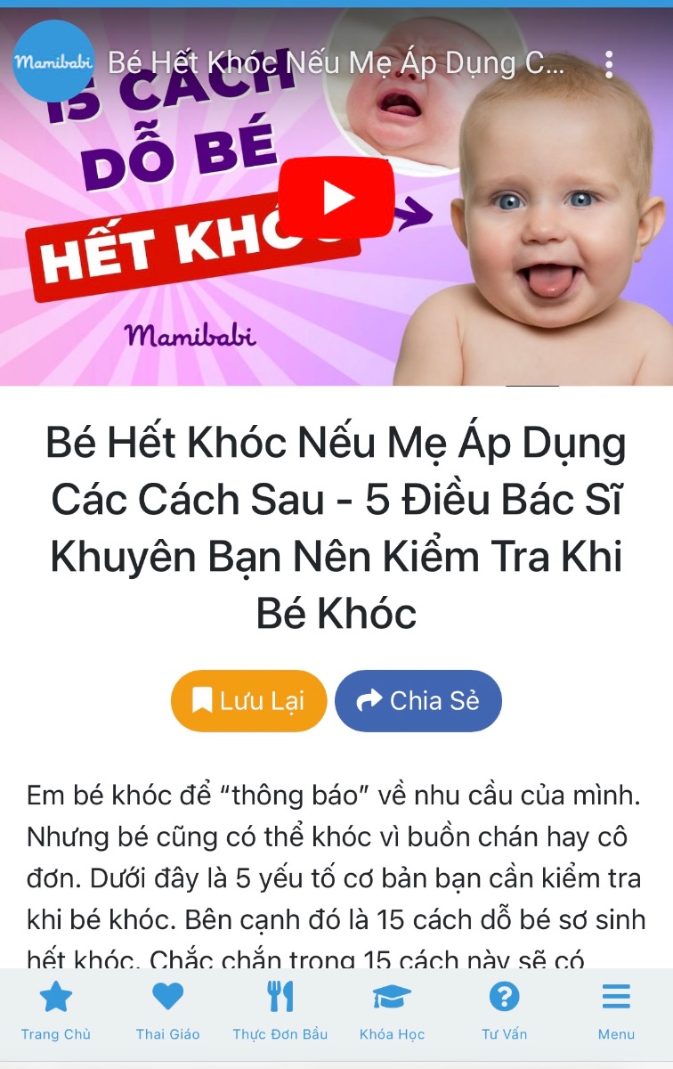 100% các em bé đều sẽ có những ngày khóc thật khó dỗ phải không? Hãy để Mamibabi giúp mẹ dỗ bé hết khóc nhé. Mẹ xem chi tiết video tại đây https://mamibabi.com.vn/video/play?id=126

-------------------------------------

Mamibabi là ứng dụng thai giáo, luyện EASY và giáo dục sớm duy nhất tại Việt Nam được sáng lập bởi tác giả Phạm Ngọc Thắng – tác giả của cuốn sách “Rủ chồng thai giáo” với phương châm “chi phí tốt nhất – quyền lợi nhiều nhất”. Mẹ chỉ cần đăng ký tài khoản “VIP Mom trọn đời” giá 899,000đ và nhận được các quyền lợi sau: 

+ Được tư vấn 1:1 mọi câu hỏi về mang thai và nuôi con https://mamibabi.com.vn/community 
+ Học 80 khóa học ngắn về mang thai https://mamibabi.com.vn/khoa-hoc?mode=1
+ Học 40 khóa học ngắn về chăm sóc trẻ sơ sinh và nuôi con https://mamibabi.com.vn/khoa-hoc?mode=2