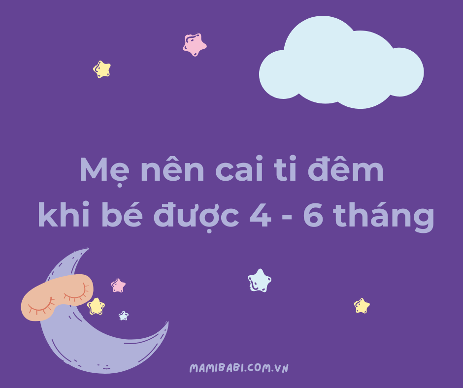 Cai ti đêm cho bé bú mẹ và bú bình chỉ trong 3 bước (chi tiết nhất 2024)