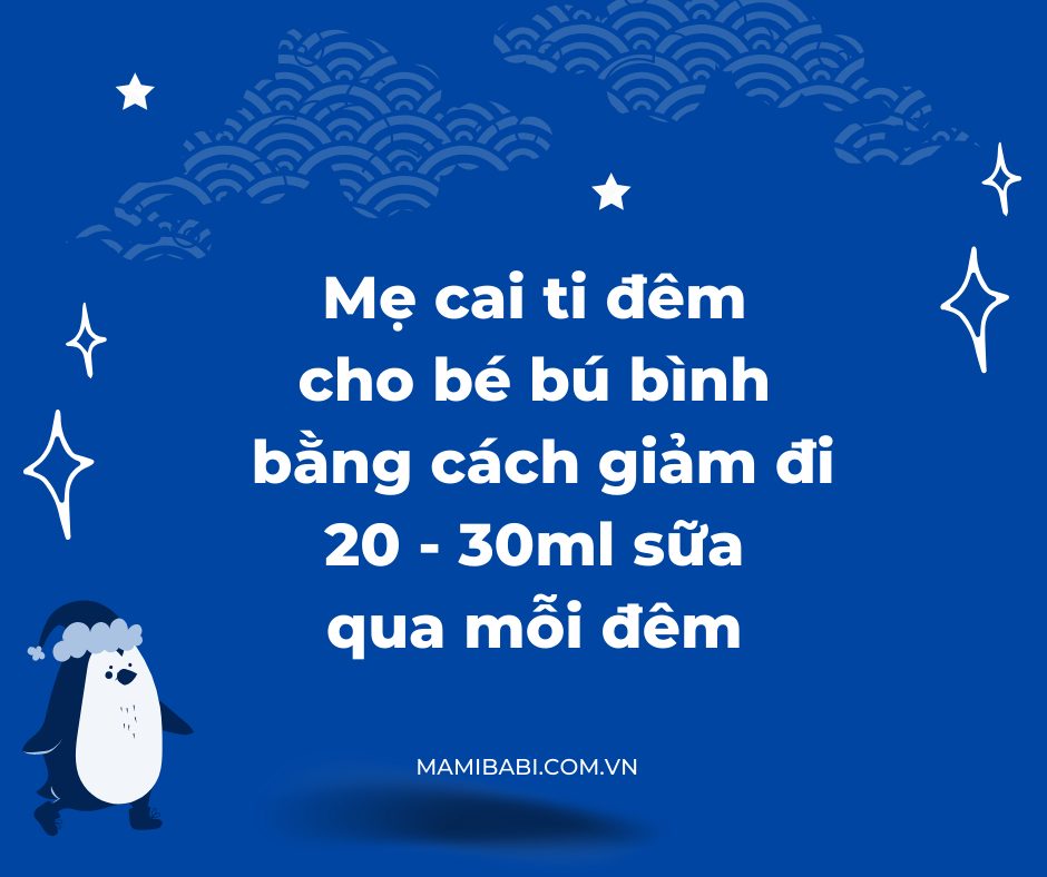 Cai ti đêm cho bé bú mẹ và bú bình chỉ trong 3 bước (chi tiết nhất 2024)