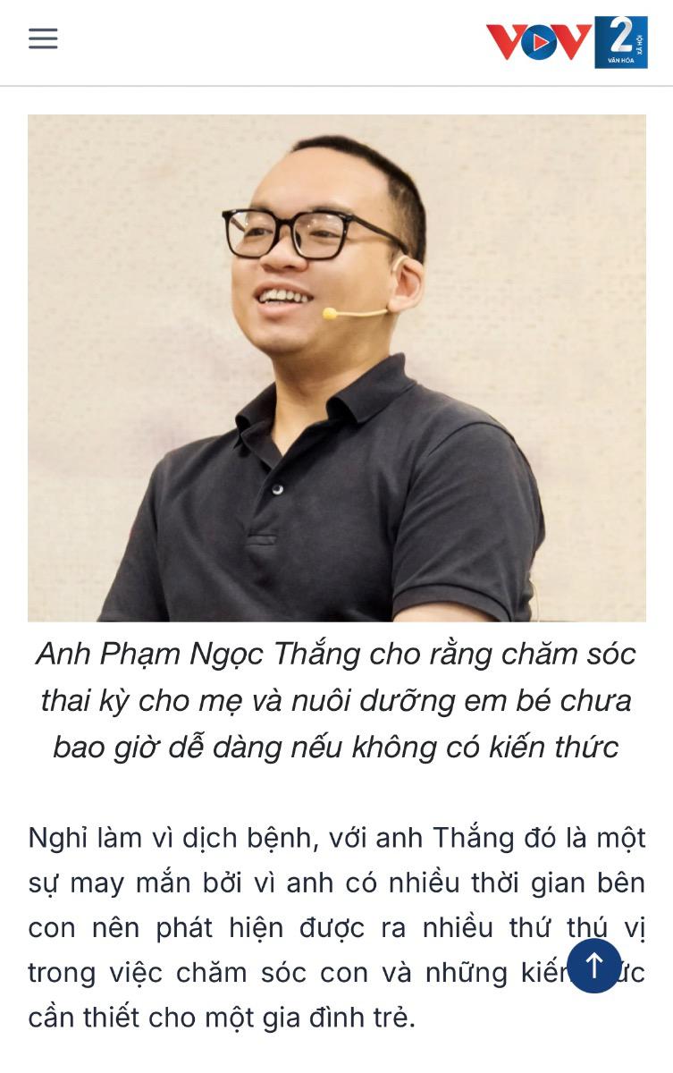 Mới đây, anh Phạm Ngọc Thắng, người sáng lập ứng dụng thai giáo Mamibabi, đồng thời là tác giả cuốn sách “Rủ chồng thai giáo” đã có cơ hội trò chuyện cùng kênh phát thanh VOV2 về hành trình khởi nghiệp đầy cảm hứng của mình. Ứng dụng Mamibabi được anh Thắng xây dựng từ tình yêu con trai và mong muốn chia sẻ nỗi vất vả với vợ. 

Mamibabi may mắn đến nay đã được hàng trăm ngàn “bố mẹ bỉm sữa” đồng hành. Các bố mẹ có thể đọc chi tiết bài viết tại đây https://vov2.vov.vn/suc-khoe/de-viec-cham-soc-thai-ky-nuoi-day-be-yeu-tro-nen-de-dang-hon-50936.vov2

Mamibabi đã, đang và sẽ tiếp tục cải thiện sản phẩm và dịch vụ của mình mỗi ngày. Tất cả là nhờ sự sẻ chia, góp ý và xây dựng của cộng đồng các bố mẹ trong suốt những năm qua.

Để xem được nội dung hơn 80 khoá học sẵn có về thai giáo và chăm sóc trẻ sơ sinh, mẹ có thể xem tại đây https://mamibabi.com.vn/khoa-hoc